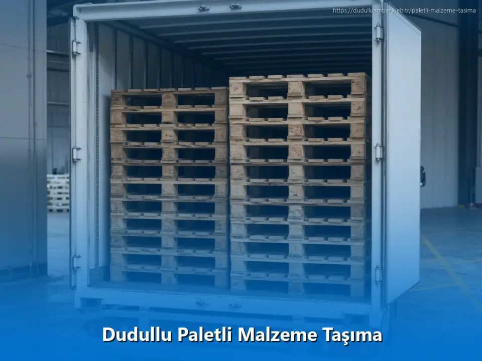 Dudullu Paletli Malzeme Taşıma