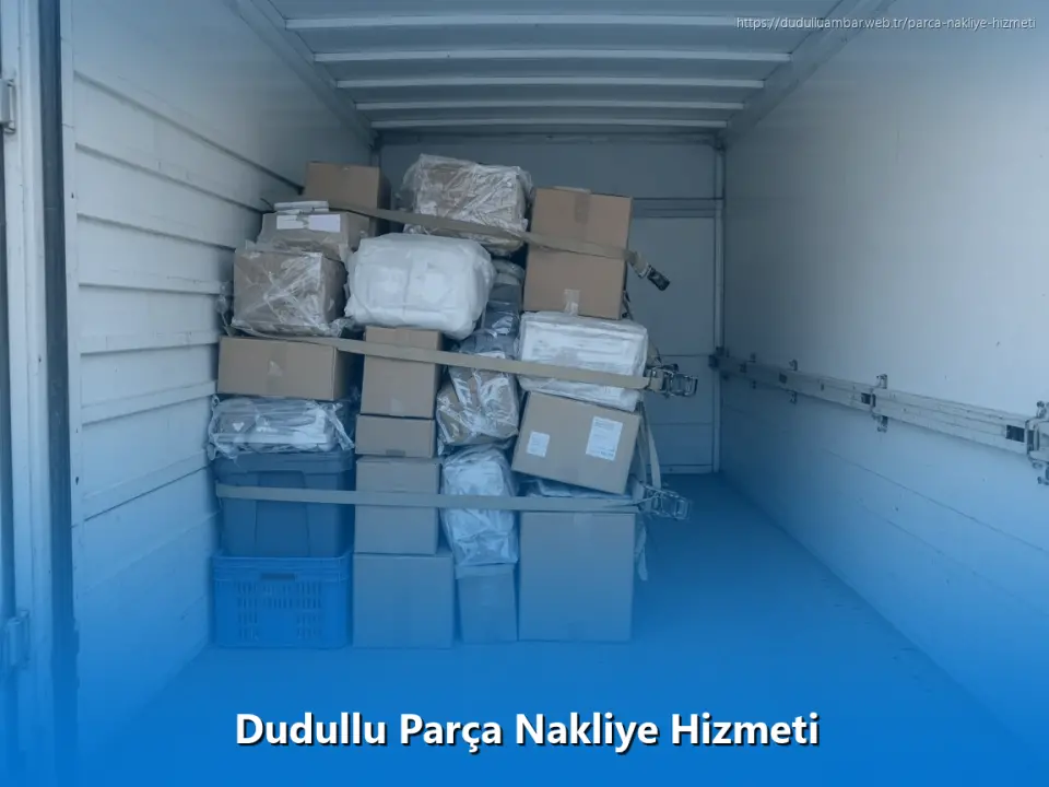 Dudullu Parça Nakliye Hizmeti