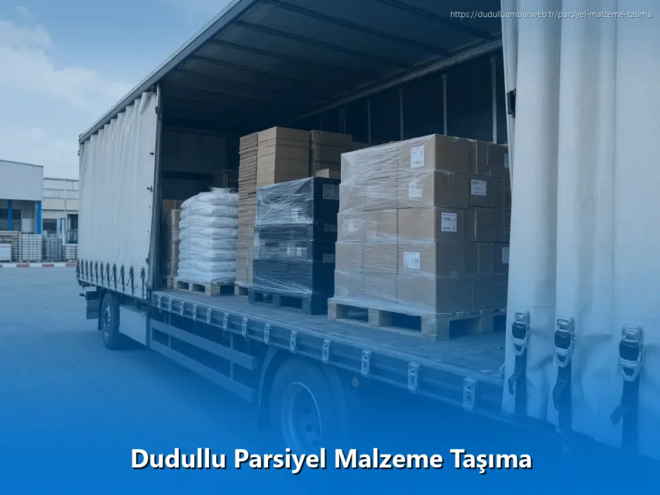 Dudullu Parsiyel Malzeme Taşıma