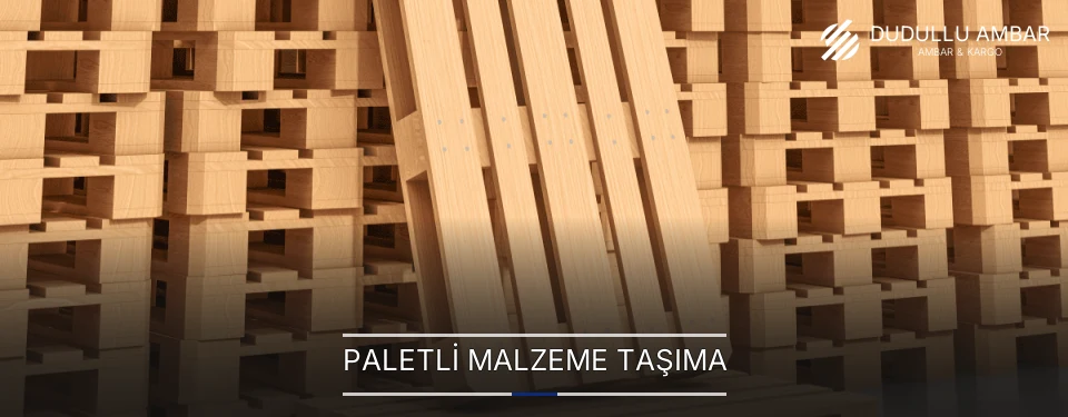 Paletli Malzeme Taşıma