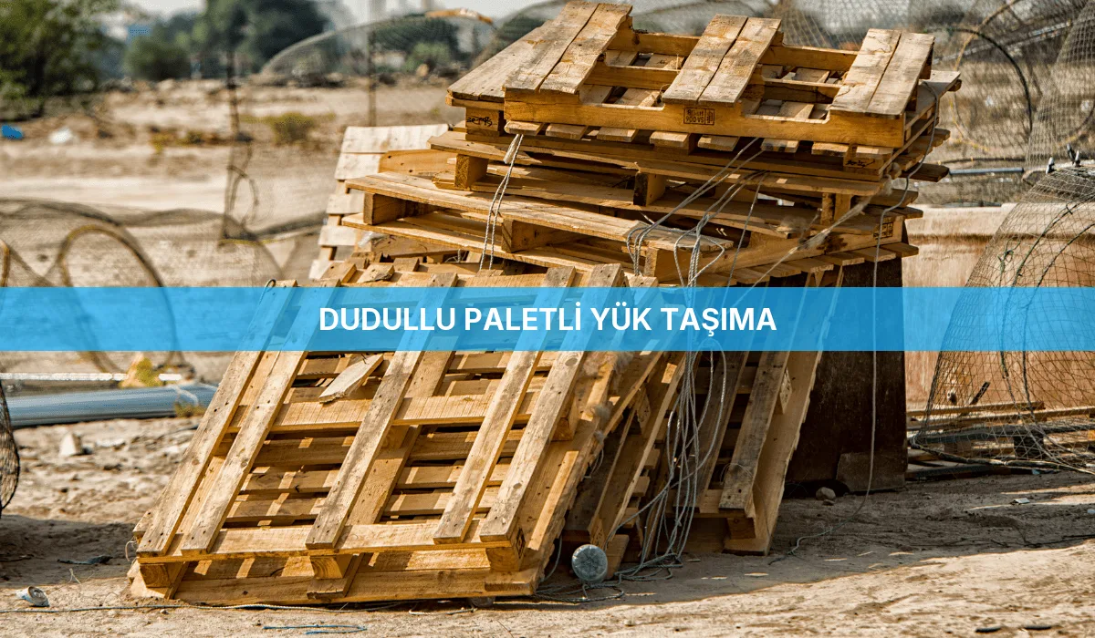 Dudullu Paletli Yük Taşıma